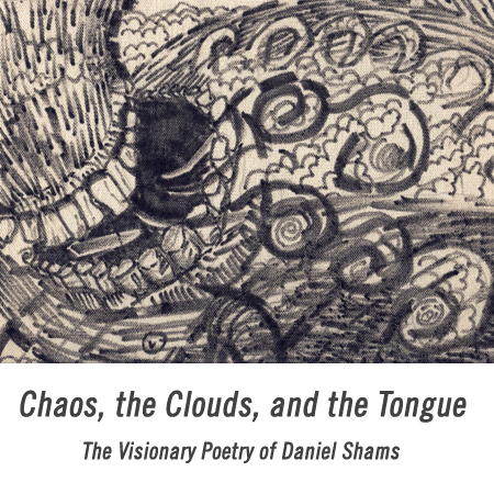 Daniel Shams Poetry Chaos Clouds Tongues image