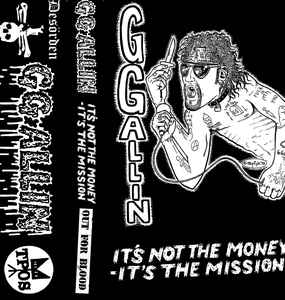 GG Allin its not the money mission