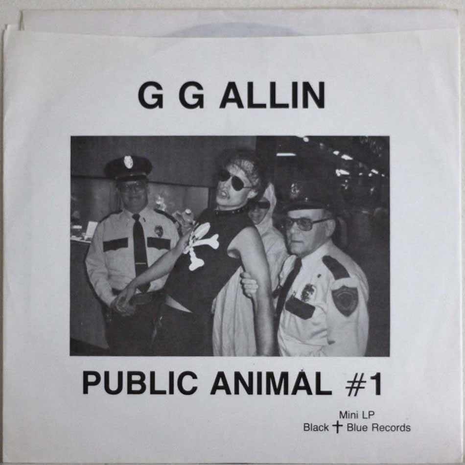 GG Allin public animal one