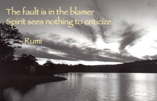 Rumi fault is in the blamer quote